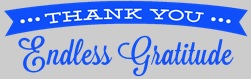 Endless Gratitude